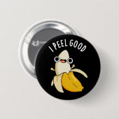 Ik voel me goed grappige fruitbanaan Pun Dark BG Ronde Button 5,7 Cm (Voorkant /achterkant)
