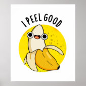 Ik voel me goed grappige fruitbanaan Pun Poster (Voorkant)