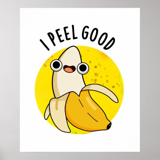 Ik voel me goed grappige fruitbanaan Pun Poster (Voorkant)