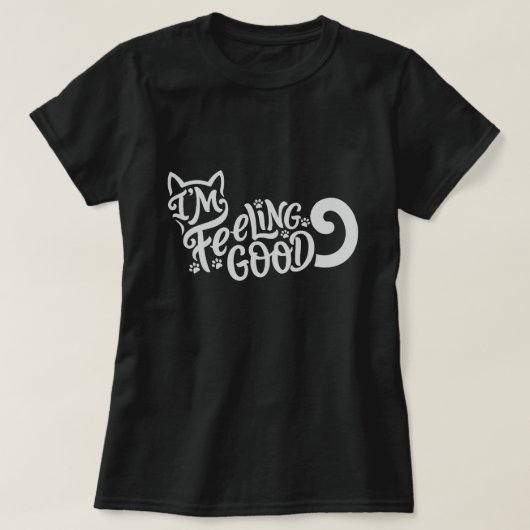 Ik Voel Me Goed Kat T-shirt (Design voorkant)
