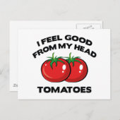 Ik voel me goed van mijn hoofd tomaten briefkaart (Voorkant / Achterkant)