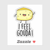 Ik voel me Gouda Funny Cheese Pun Sticker (Vel)