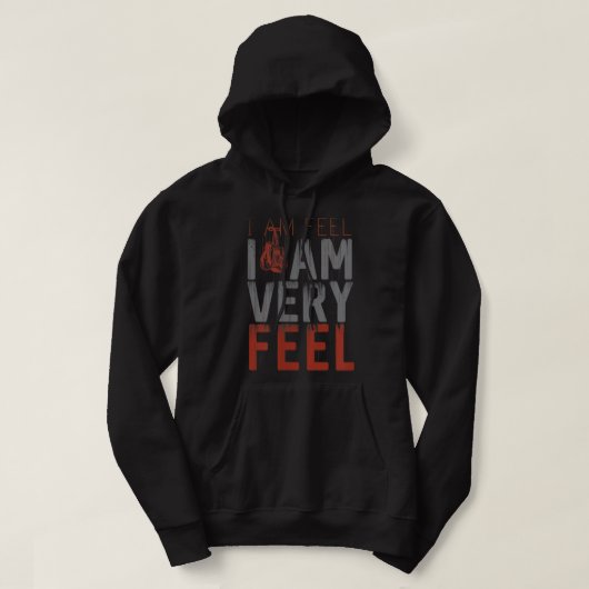 Ik voel me, ik voel me heel goed, boeiende motivat hoodie (Design voorkant)