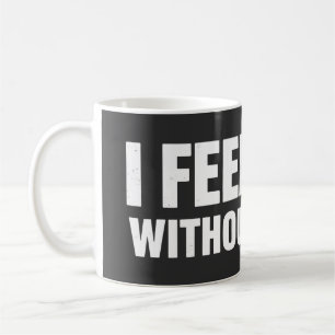 Ik voel me niet lekker zonder koffie Esthetische k Koffiemok