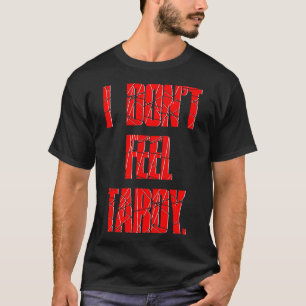 IK VOEL ME NIET TE LAAT. - Rood T-shirt