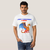 Ik voel me niet traag T-shirt (Voorkant volledig)