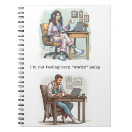 Ik voel me niet 'werkend' vandaag Notitieboek