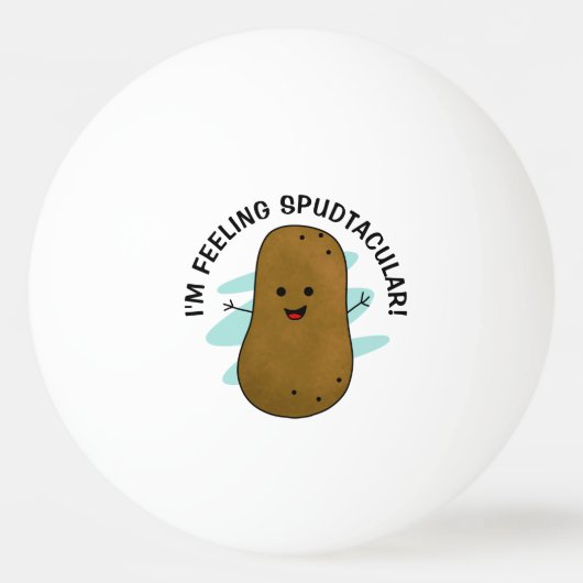 Ik Voel Me Spudtaculair Aardappel  Pingpongbal (Voorkant)
