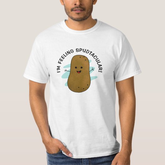 Ik voel me spudtaculaire aardappel t-shirt (Voorkant)