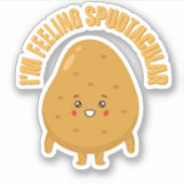 Ik voel me Spudtacular Funny Potato Pun Sticker (Voorkant)