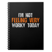Ik voel me vandaag niet erg benieuwd - grappig wer notitieboek (Voorkant)