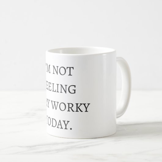 Ik voel me vandaag niet erg werkbaar koffiemok (Voorkant rechts)
