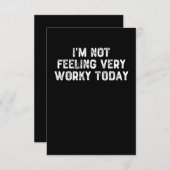 Ik voel me vandaag niet erg werkloos - werkcadeaui bedankkaart (Voorkant / Achterkant)