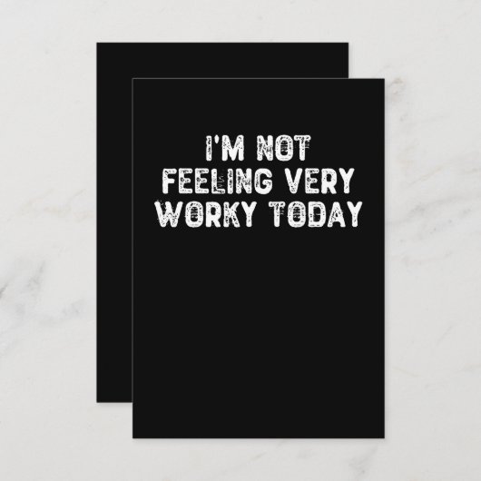 Ik voel me vandaag niet erg werkloos - werkcadeaui bedankkaart (Voorkant / Achterkant)