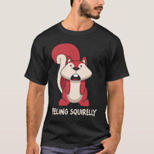 Ik voel me vandaag rustig klein dierlijk eekhoorn t-shirt