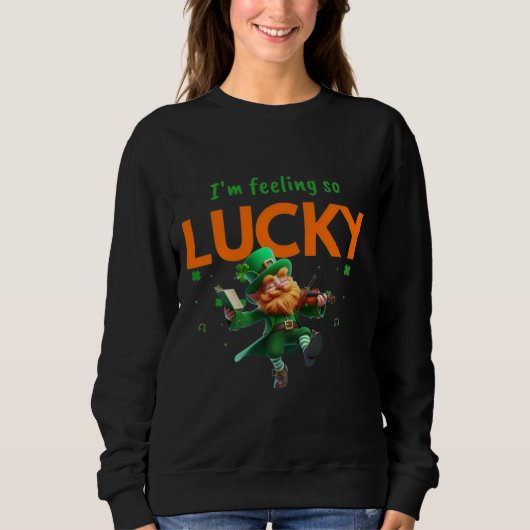 Ik Voel Me Zo Gelukkig Dansende Leprechaun Klaver Trui (Voorkant)