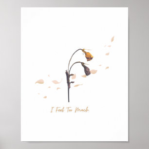 Ik Voel Te Veel_ Zachte Emotionele Kunst aan de Mu Poster