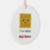 Ik voel Waffle. Keramisch Ornament (Rechts)