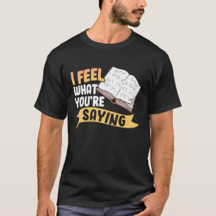 Ik voel wat je visueel gehandicapt bent Braille Al T-shirt