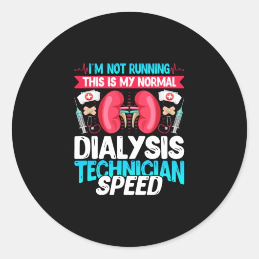 Ik voer dit niet uit - grappige nefrologie dialyse ronde sticker (Voorkant)