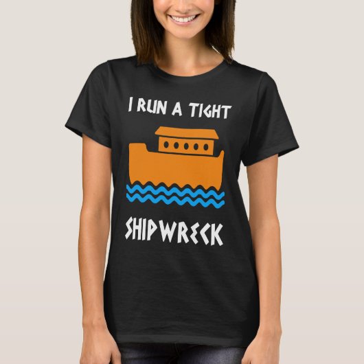 Ik voer een Tight Shipwreck Boater uit T-shirt (Voorkant)