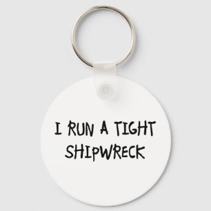 Ik voer een Tight Shipwreck uit Sleutelhanger