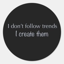 Ik volg geen Trends Sticker