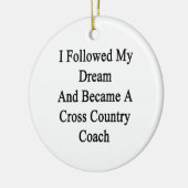 Ik volgde mijn droom en werd een cross-country cac keramisch ornament (Links)