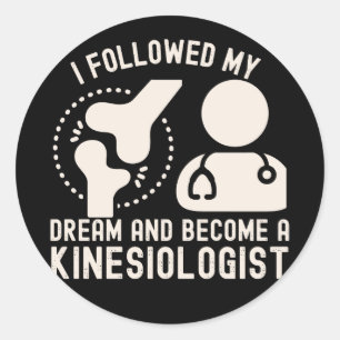 Ik volgde mijn droom en werd een kinesioloog ronde sticker