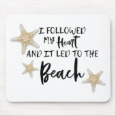 Ik volgde mijn hart en het leidde tot het blote ci muismat (Voorkant)