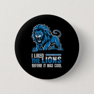 Ik vond de Leeuwen leuk voordat het Coole Leeuwen Ronde Button 5,7 Cm