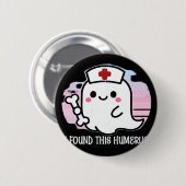Ik vond deze grappige Halloween Nurse Ghost B Ronde Button 5,7 Cm (Voorkant /achterkant)