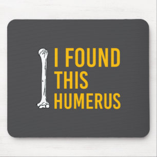 Ik vond deze grappige humerus hond met bot  muismat