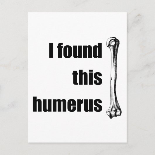 Ik vond deze Humerus Briefkaart (Voorkant)