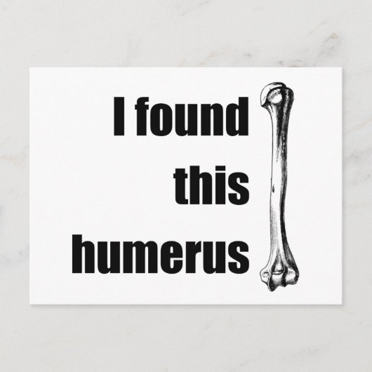 Ik vond deze Humerus Briefkaart (Voorkant)