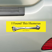 Ik vond deze Humerus Bumpersticker (Op auto)