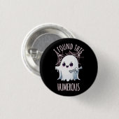 Ik vond deze humerus grappige Halloween-geest Ronde Button 3,2 Cm (Voorkant /achterkant)