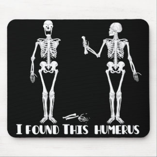 Ik vond deze humerus - grappige skeletons mousepad muismat