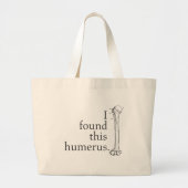 Ik vond deze Humerus Grote Tote Bag (Voorkant)