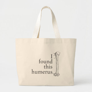 Ik vond deze Humerus Grote Tote Bag