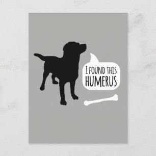 Ik vond deze Humerus hond met bot Funny Briefkaart