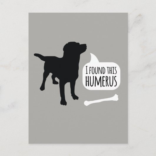 Ik vond deze Humerus hond met bot Funny Briefkaart (Voorkant)