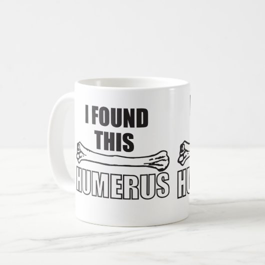 Ik vond deze Humerus Koffiemok (Voorkant links)