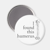 Ik vond deze Humerus Magneet (Voorkant / Achterkant)