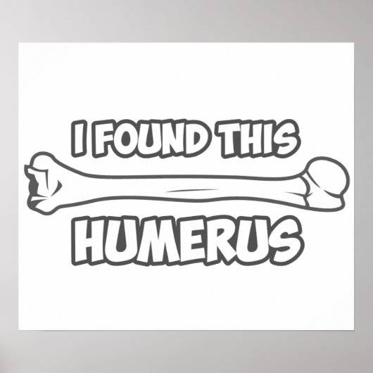 Ik vond deze Humerus Poster (Voorkant)