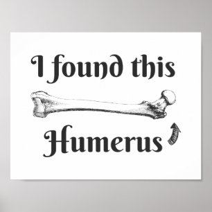 Ik vond deze Humerus Science Joke Poster