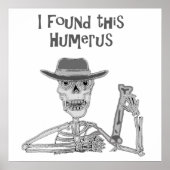 Ik vond deze Humerus Skeleton en Bone Cartoon Poster (Voorkant)