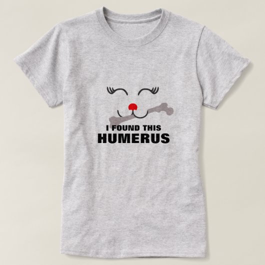 Ik vond dit Humerus Shirt, Huisdieren & Hondenlief T-shirt (Design voorkant)