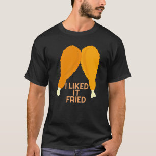 Ik vond het lekker gebakken Nationale Gebakken Kip T-shirt