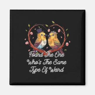 Ik vond hetzelfde soort rare bruiloft grappig magneet